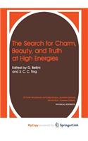 The Search for Charm, Beauty, and Truth at High Energies