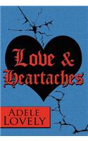 Love & Heartaches