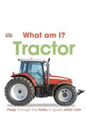 What Am I? Tractor