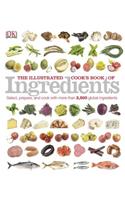The Illustrated Cook's Book of Ingredients