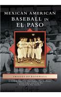 Mexican American Baseball in El Paso