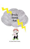 Brody Saves Rue