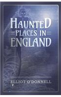 Haunted Places in England