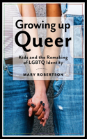 Growing Up Queer