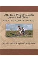 2013 Ideal Weight Calendar Journal and Planner