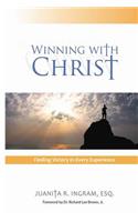 Winning With Christ - Finding Victory In Every Experience