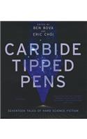 Carbide Tipped Pens: Seventeen Tales of Hard Science Fiction