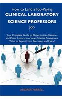 How to Land a Top-Paying Clinical Laboratory Science Professors Job
