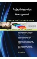 Project Integration Management Complete Self-Assessment Guide