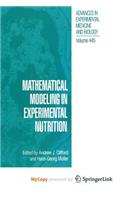 Mathematical Modeling in Experimental Nutrition