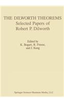 The Dilworth Theorems: Selected Papers of Robert P. Dilworth(Contemporary Mathematicians)