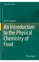 Introduction to the Physical Chemistry of Food