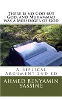 There is no God but God and Muhammad is a Messenger of God