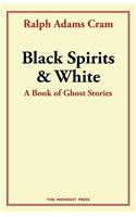 Black Spirits and White: A Book of Ghost Stories