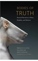 Bodies of Truth: Personal Narratives on Illness, Disability, and Medicine