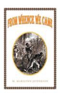 From Whence We Came: (English)