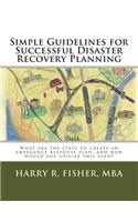 Simple Guidelines for Successful Disaster Recovery Planning