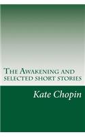 The Awakening and selected short stories