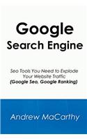 Google Search Engine: Seo Tools You Need to Explode Your Website Traffic Google Seo, Google Ranking