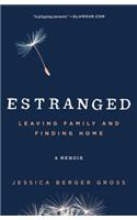 Estranged: Leaving Family and Finding Home