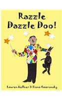 Razzle Dazzle Doo