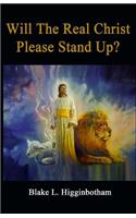 Will The Real Christ Please Stand Up?