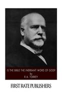 Is the Bible the Inerrant Word of God?