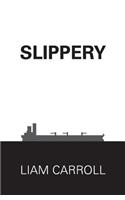 Slippery