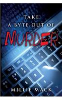 Take a Byte Out of Murder