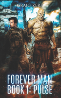 The Forever Man 1: Book 1: Pulse(1 Forever Man)