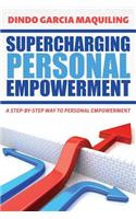 Supercharging Personal Empowerment
