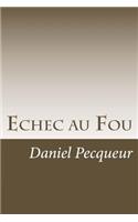 Echec au Fou
