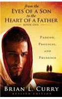 From the Eyes of a Son to the Heart of a Father