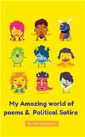 My Amazing World of Poems and Political Satire