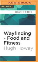 Wayfinding - Food and Fitness