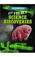 More Freaky Science Discoveries