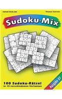 100 Rätsel: Sudoku-Mix, Ausgabe 07: 100 Rätsel in 15 verschiedenen Varianten, Ausgabe 07