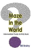 Maze in the World