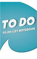 To Do -To Do List Notebook