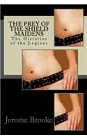 The Prey of the Shield Maidens