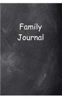 Family Journal Chalkboard Design: (Notebook, Diary, Blank Book)