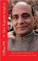 Shri Rajnath Singh ji: Please bring ISI helmet in the mandatory list of BIS