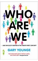 Who Are We And Should It Matter in the 21st Century?
