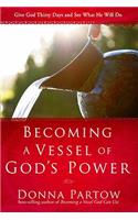 Becoming a Vessel of God's Power