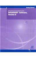 Getting Started with the SAS (R) System Using SAS/Assist (R) Software,