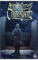 Alan Moore's the Courtyard