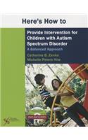 Here's How to Provide Intervention for Children with Autism Spectrum Disorder