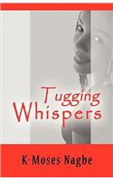 Tugging Whispers