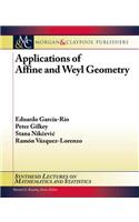 Applications of Affine and Weyl Geometry