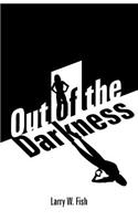 Out of the Darkness